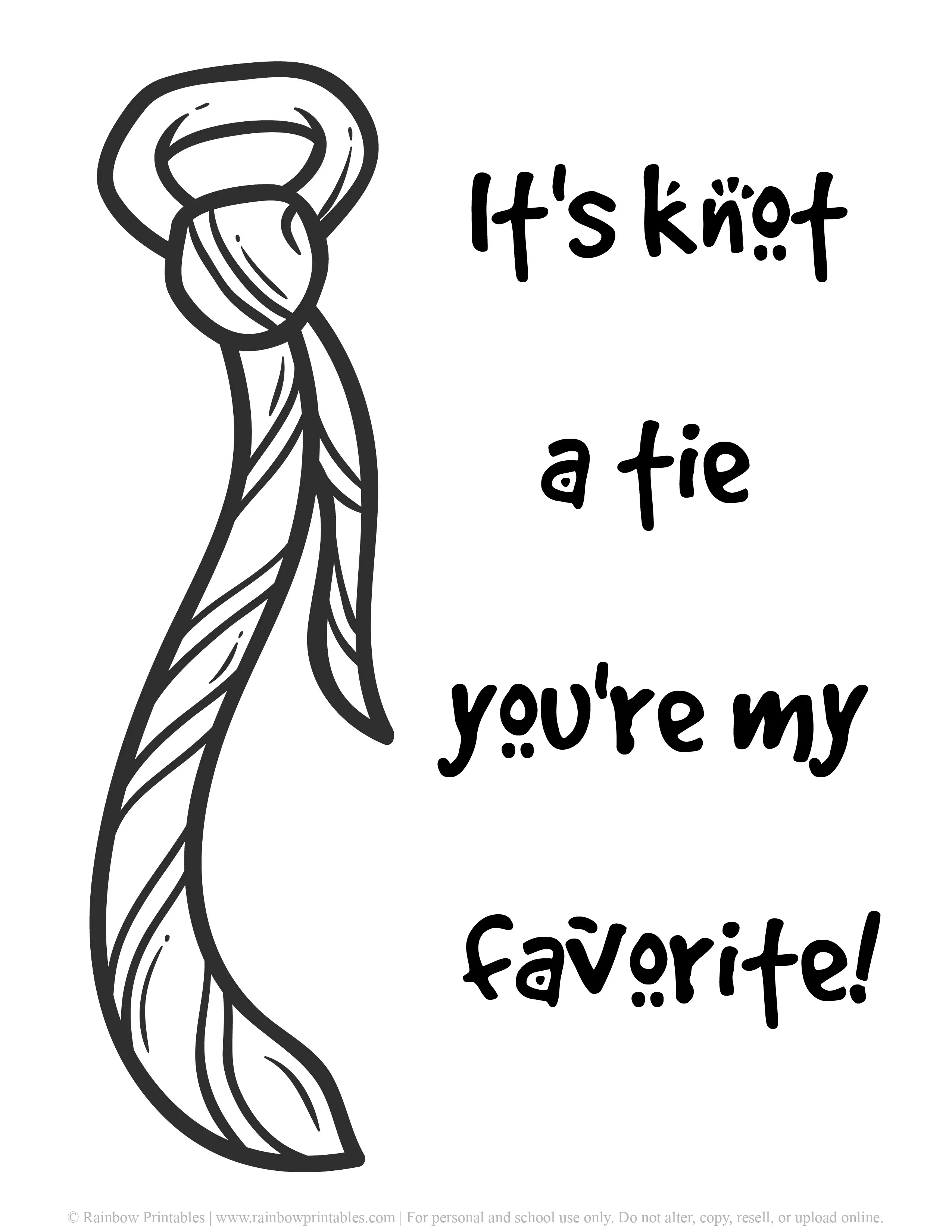 Knot a Tie You're My Favorite Dad - Business Tie Father's Day Punny Cards & Coloring Pages Printable Hipster Best DAD Funny Dorky Pun Dad Jokes Coloring Activity