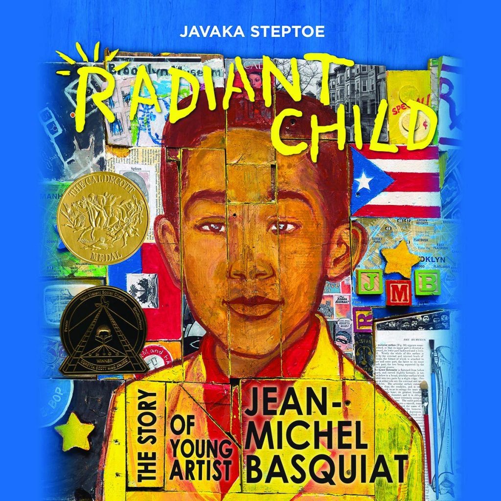 Radiant Child: The Story of Young Artist Jean-Michel Basquiat by Javaka Steptoe